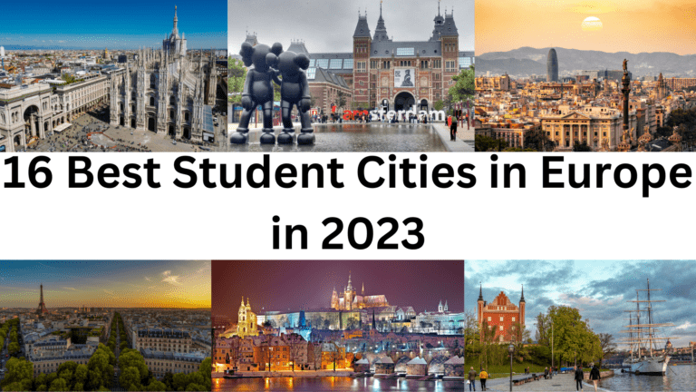 16 Best Student Cities in Europe in 2023