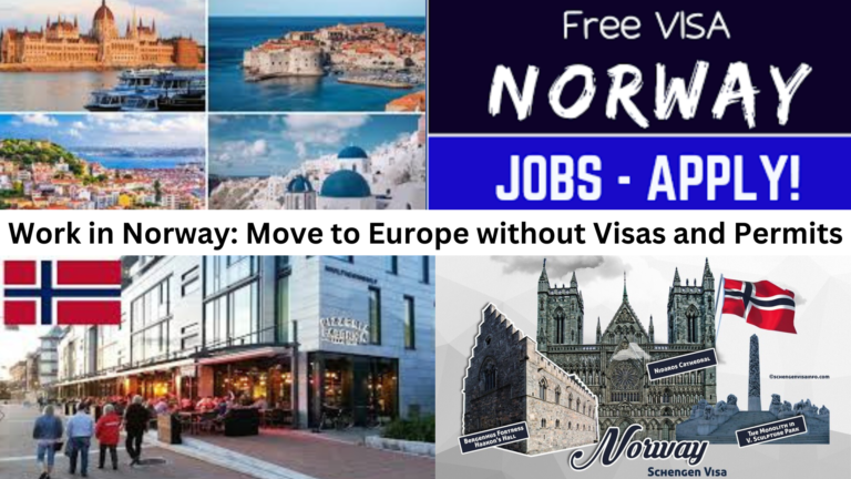 Work in Norway: Move to Europe without Visas and Permits