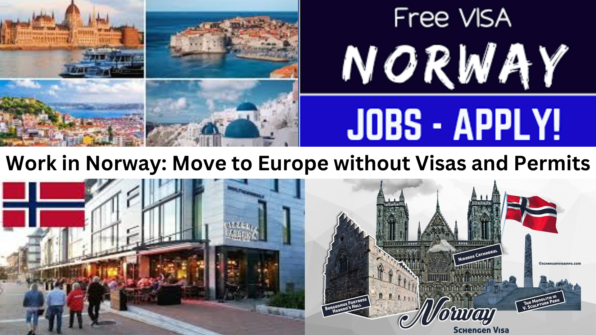 Work in Norway Move to Europe without Visas and Permits