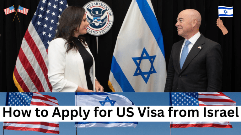 Israel to USA: How to Apply for US Visa from Israel