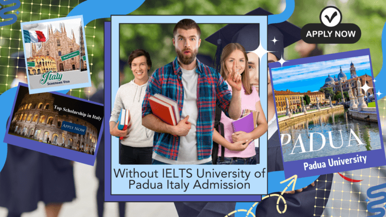University of Padua Italy Without IELTS Admission Guide 2024